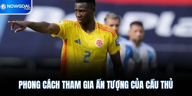 Phong cách tham gia ấn tượng của cầu thủ